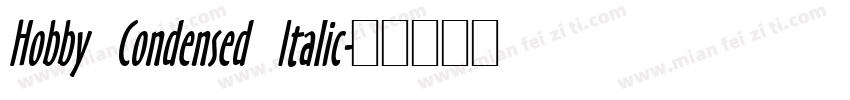 Hobby Condensed Italic字体转换